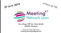 Soirée Afterwork Pro n°7 Meeting Network Lyon (Au village VIP de l'Astroballe). Le mercredi 27 juin 2018 à Villeurbanne. Rhone.  19H00